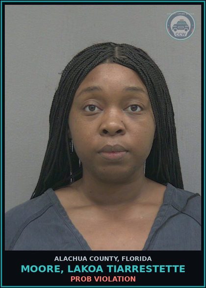 CCW arrest card for MOORE, LAKOA TIARRESTETTE in Alachua County: PROB VIOLATION