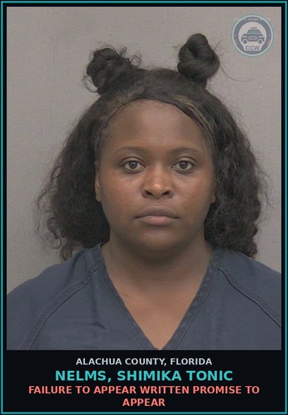 CCW arrest card for NELMS, SHIMIKA TONIC in Alachua County: FAILURE TO APPEAR WRITTEN PROMISE TO APPEAR