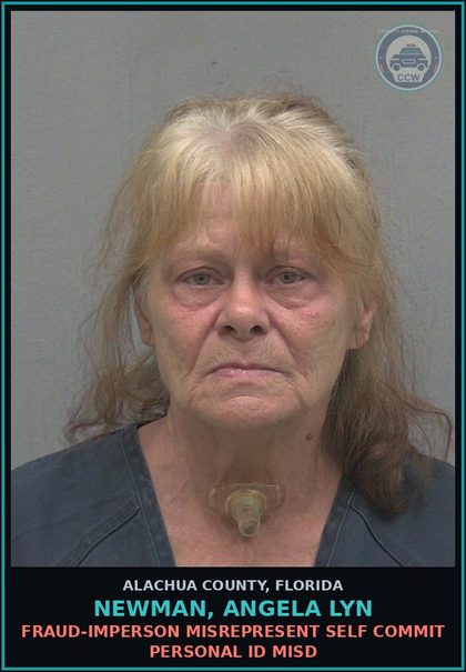 CCW arrest card for NEWMAN, ANGELA LYN in Alachua County: FRAUD-IMPERSON MISREPRESENT SELF COMMIT PERSONAL ID MISD