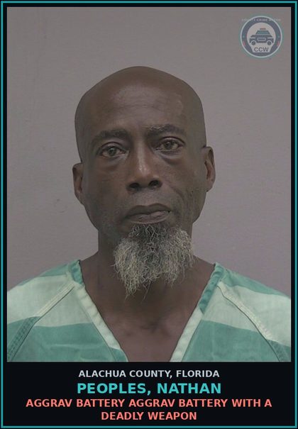 CCW arrest card for PEOPLES, NATHAN in Alachua County: AGGRAV BATTERY AGGRAV BATTERY WITH A DEADLY WEAPON