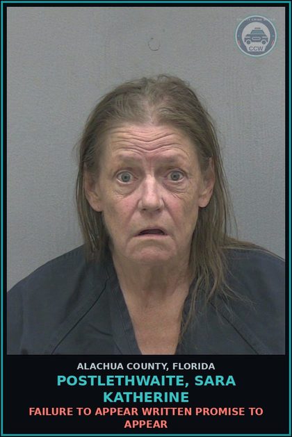 CCW arrest card for POSTLETHWAITE, SARA KATHERINE in Alachua County: FAILURE TO APPEAR WRITTEN PROMISE TO APPEAR