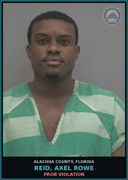 CCW arrest card for REID, AXEL ROWE in Alachua County: PROB VIOLATION