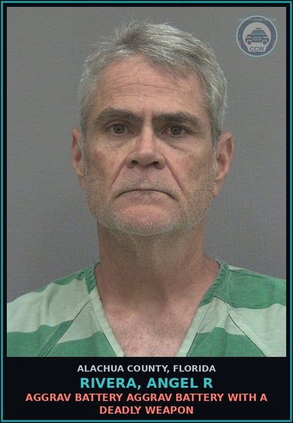 CCW arrest card for RIVERA, ANGEL R in Alachua County: AGGRAV BATTERY AGGRAV BATTERY WITH A DEADLY WEAPON