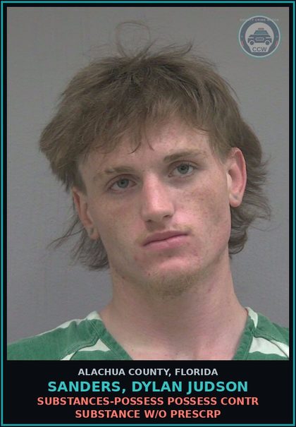 CCW arrest card for SANDERS, DYLAN JUDSON in Alachua County: DRUGS-POSSESS POSSESS contr substance W/O PRESCRIPTION