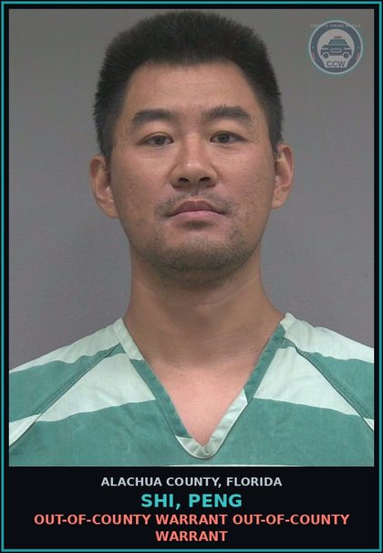 CCW arrest card for SHI, PENG in Alachua County: OUT-OF-COUNTY WARRANT OUT-OF-COUNTY WARRANT