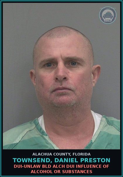 CCW arrest card for TOWNSEND, DANIEL PRESTON in Alachua County: DUI-UNLAW BLD ALCH DUI INFLUENCE OF ALCOHOL OR DRUGS