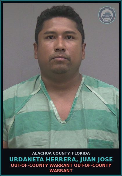 CCW arrest card for URDANETA HERRERA, JUAN JOSE in Alachua County: OUT-OF-COUNTY WARRANT OUT-OF-COUNTY WARRANT