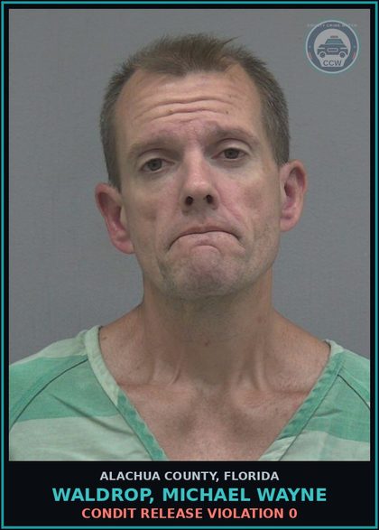 CCW arrest card for WALDROP, MICHAEL WAYNE in Alachua County: CONDIT RELEASE VIOLATION 0