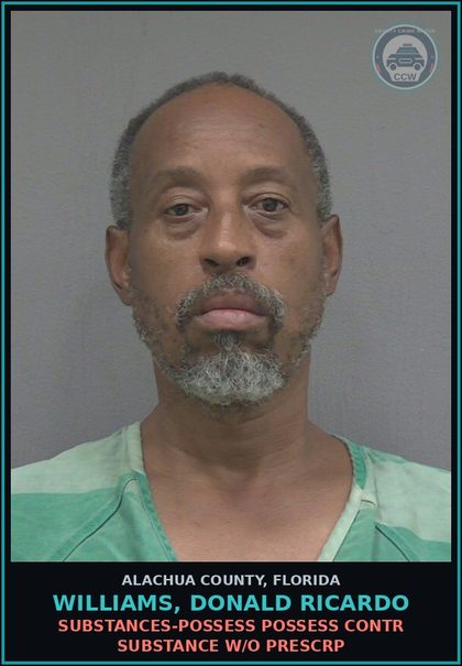 CCW arrest card for WILLIAMS, DONALD RICARDO in Alachua County: DRUGS-POSSESS POSSESS contr substance W/O PRESCRIPTION