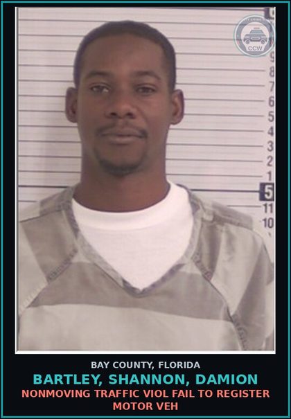 CCW arrest card for BARTLEY, SHANNON, DAMION in Bay County: NONMOVING TRAFFIC VIOL FAIL TO REGISTER MOTOR VEH