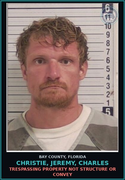 CCW arrest card for CHRISTIE, JEREMY, CHARLES in Bay County: TRESPASSING PROPERTY NOT STRUCTURE OR CONVEY