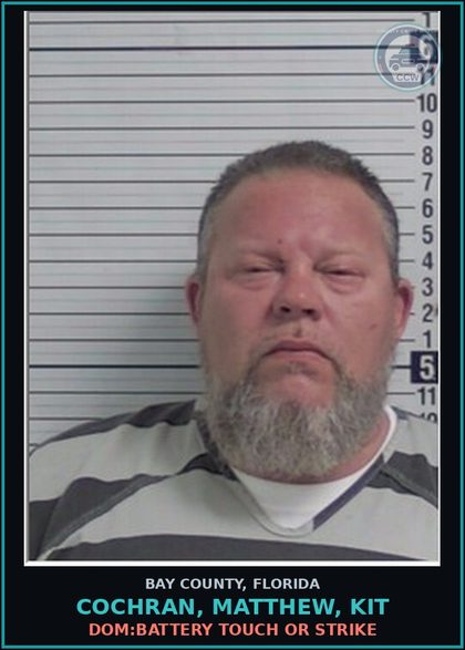 CCW arrest card for COCHRAN, MATTHEW, KIT in Bay County: DOM:BATTERY TOUCH OR STRIKE