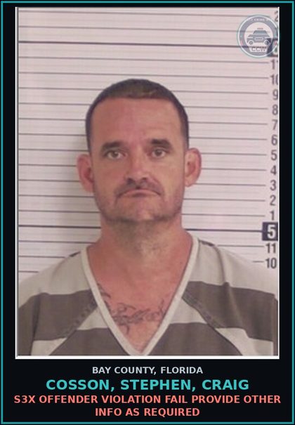 CCW arrest card for COSSON, STEPHEN, CRAIG in Bay County: s3x OFFENDER VIOLATION FAIL PROVIDE OTHER INFO AS REQUIRED