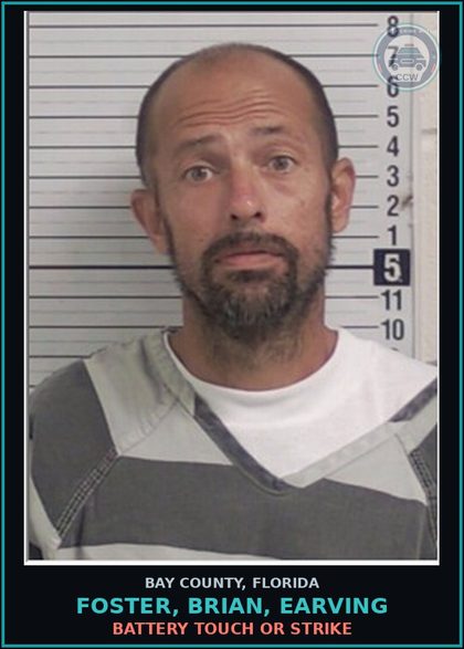 CCW arrest card for FOSTER, BRIAN, EARVING in Bay County: BATTERY TOUCH OR STRIKE