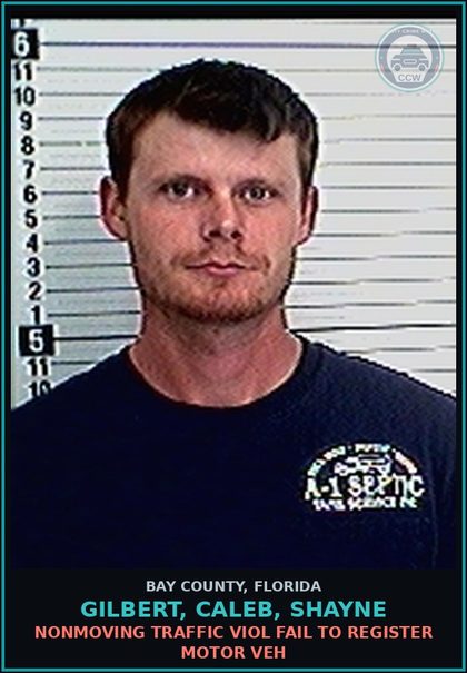 CCW arrest card for GILBERT, CALEB, SHAYNE in Bay County: NONMOVING TRAFFIC VIOL FAIL TO REGISTER MOTOR VEH