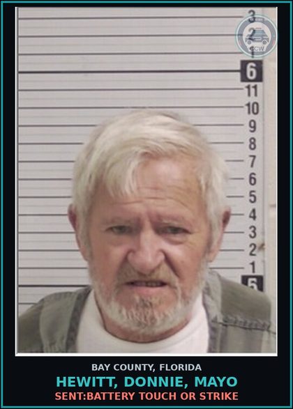 CCW arrest card for HEWITT, DONNIE, MAYO in Bay County: SENT:BATTERY TOUCH OR STRIKE