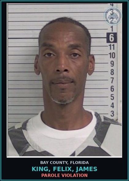 CCW arrest card for KING, FELIX, JAMES in Bay County: PAROLE VIOLATION