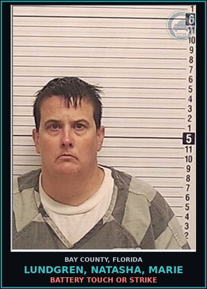 CCW arrest card for LUNDGREN, NATASHA, MARIE in Bay County: BATTERY TOUCH OR STRIKE