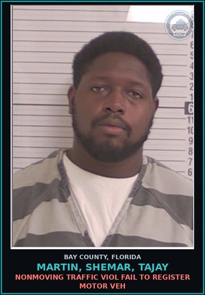 CCW arrest card for MARTIN, SHEMAR, TAJAY in Bay County: NONMOVING TRAFFIC VIOL FAIL TO REGISTER MOTOR VEH