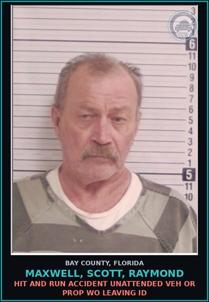 CCW arrest card for MAXWELL, SCOTT, RAYMOND in Bay County: HIT AND RUN ACCIDENT UNATTENDED VEH OR PROP WO LEAVING ID
