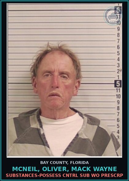 CCW arrest card for MCNEIL, OLIVER, MACK WAYNE in Bay County: DRUGS-POSSESS CNTRL SUB WO PRESCRIPTION