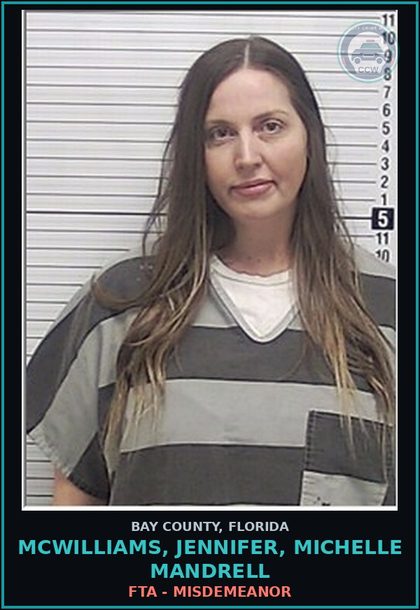 CCW arrest card for MCWILLIAMS, JENNIFER, MICHELLE MANDRELL in Bay County: FTA - MISDEMEANOR