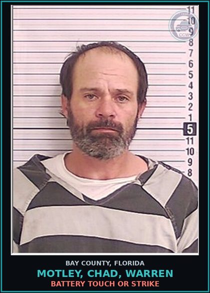 CCW arrest card for MOTLEY, CHAD, WARREN in Bay County: BATTERY TOUCH OR STRIKE