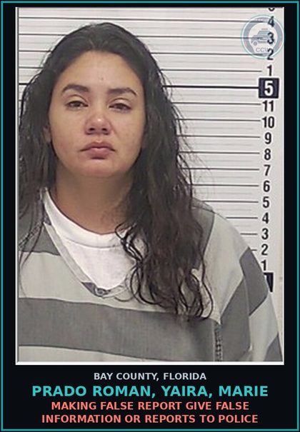 CCW arrest card for PRADO ROMAN, YAIRA, MARIE in Bay County: MAKING FALSE REPORT GIVE FALSE INFORMATION OR REPORTS TO POLICE