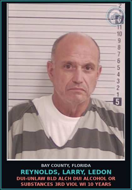 CCW arrest card for REYNOLDS, LARRY, LEDON in Bay County: DUI-UNLAW BLD ALCH DUI ALCOHOL OR DRUGS 3RD VIOL WI 10 YEARS
