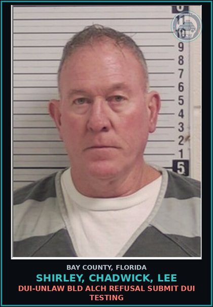 CCW arrest card for SHIRLEY, CHADWICK, LEE in Bay County: DUI-UNLAW BLD ALCH REFUSAL SUBMIT DUI TESTING