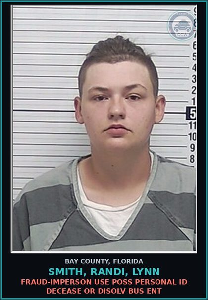 CCW arrest card for SMITH, RANDI, LYNN in Bay County: FRAUD-IMPERSON USE POSS PERSONAL ID DECEASE OR DISOLV BUS ENT