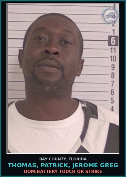 CCW arrest card for THOMAS, PATRICK, JEROME GREG in Bay County: DOM:BATTERY TOUCH OR STRIKE