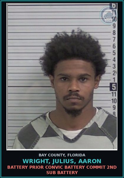 CCW arrest card for WRIGHT, JULIUS, AARON in Bay County: BATTERY PRIOR CONVIC BATTERY COMMIT 2ND SUB BATTERY