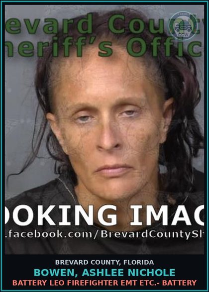 CCW arrest card for Bowen, Ashlee Nichole in Brevard County: Battery LEO Firefighter EMT Etc.- Battery