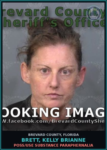 CCW arrest card for Brett, Kelly Brianne in Brevard County: Poss/Use Drug Paraphernalia