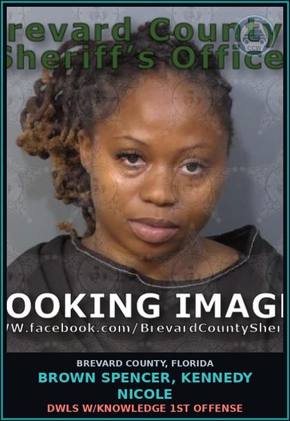 CCW arrest card for BROWN SPENCER, KENNEDY NICOLE in Brevard County: DWLS W/Knowledge 1st Offense