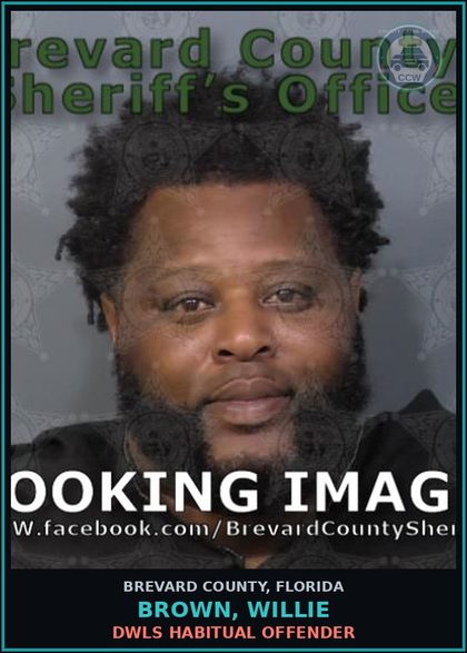 CCW arrest card for BROWN, WILLIE in Brevard County: DWLS Habitual Offender
