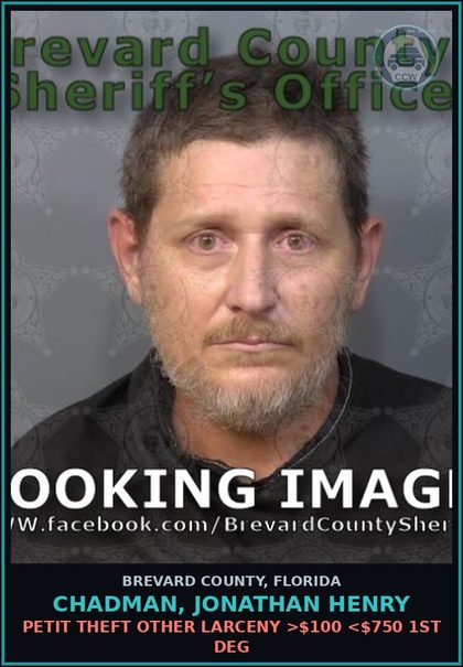 CCW arrest card for Chadman, Jonathan Henry in Brevard County: Petit Theft Other Larceny >$100 <$750 1st Deg