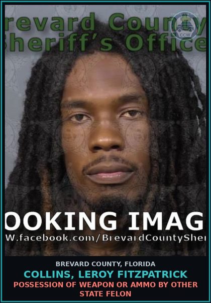 CCW arrest card for COLLINS, LEROY FITZPATRICK in Brevard County: Possession of Weapon or Ammo by Other State Felon