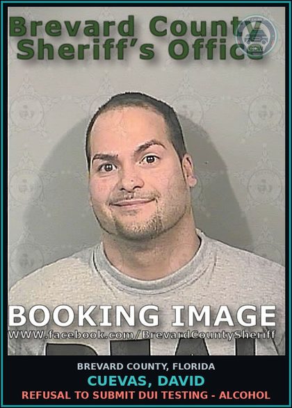 CCW arrest card for Cuevas, David in Brevard County: Refusal to Submit DUI Testing - Alcohol