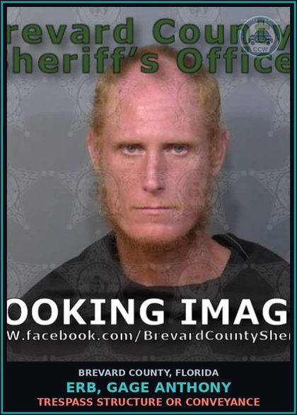 CCW arrest card for Erb, Gage Anthony in Brevard County: Trespass Structure or Conveyance