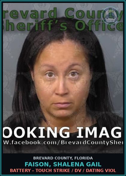 CCW arrest card for FAISON, SHALENA GAIL in Brevard County: Battery - Touch Strike / DV / Dating Viol
