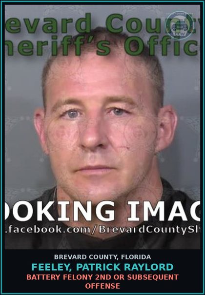 CCW arrest card for FEELEY, PATRICK RAYLORD in Brevard County: Trespass Not Struct/Convey Viol Posted Notice