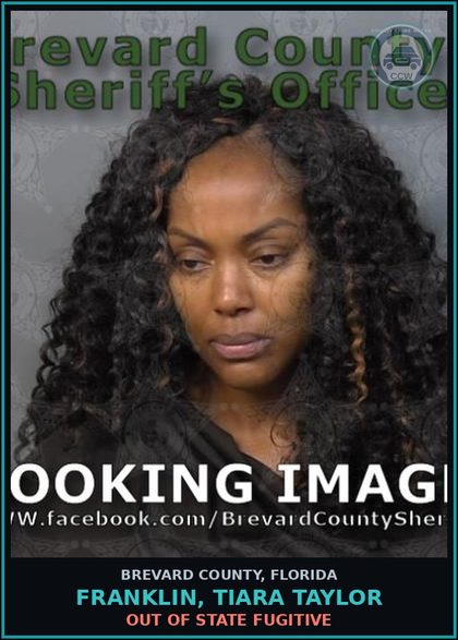 CCW arrest card for Franklin, Tiara Taylor in Brevard County: Out of State Fugitive