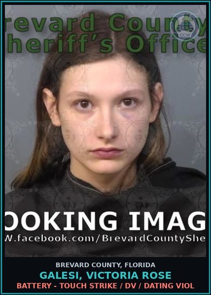 CCW arrest card for GALESI, VICTORIA ROSE in Brevard County: Battery - Touch Strike / DV / Dating Viol