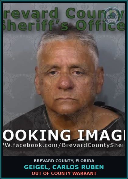 CCW arrest card for GEIGEL, CARLOS RUBEN in Brevard County: Out of County Warrant