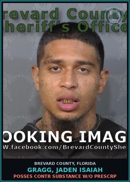 CCW arrest card for Gragg, Jaden Isaiah in Brevard County: Posses contr substance w/o Prescription
