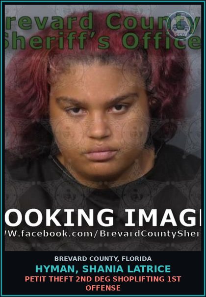 CCW arrest card for HYMAN, SHANIA LATRICE in Brevard County: Petit Theft 2nd Deg Shoplifting 1st Offense