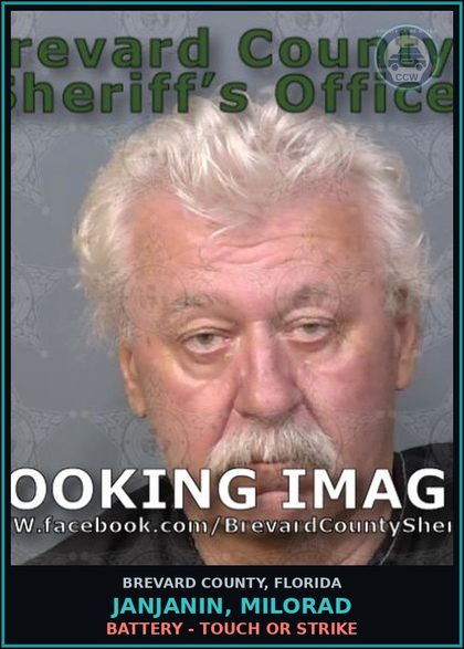 CCW arrest card for JANJANIN, MILORAD in Brevard County: Battery - Touch or Strike