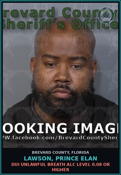 CCW arrest card for LAWSON, PRINCE ELAN in Brevard County: DUI Unlawful Breath Alc Level 0.08 or Higher